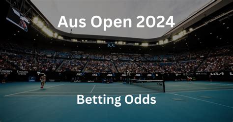 betting odds australian open tennis|Australian Open Odds With Favorites And A Tennis Betting Guide .